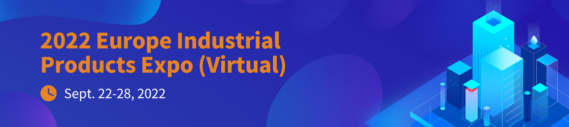 2022 Europe Industrial Products Expo (Virtual) 