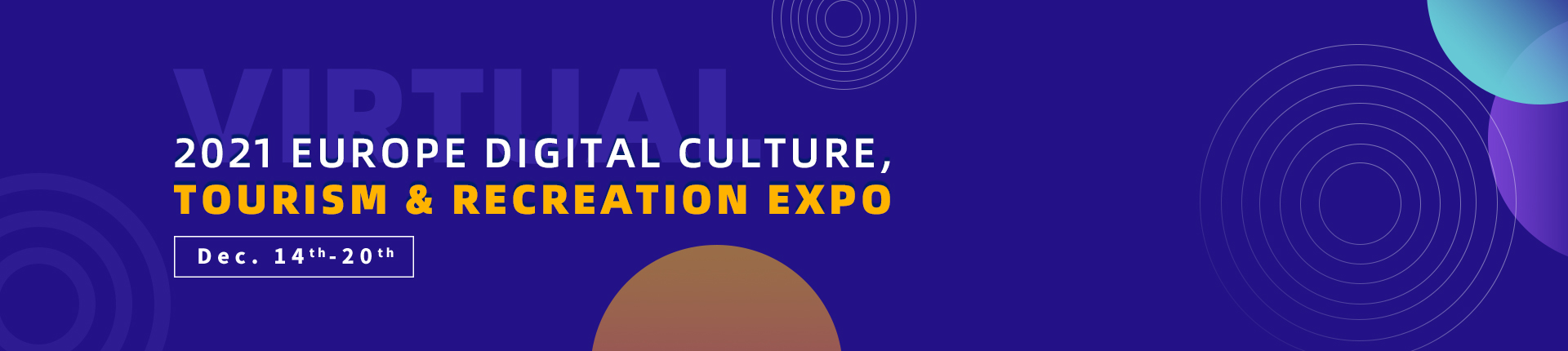 2021 Europe Digital Culture, Tourism & Recreation Expo (Virtual)
